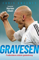 Gravesen - fodboldens sidste gadedreng